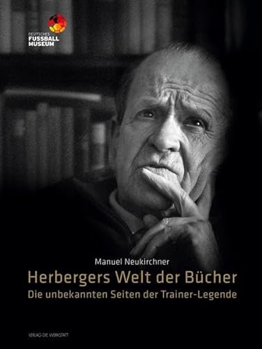 Herbergers Welt der Bücher: Die unbekannten Seiten der Trainer-Legende - Neukirchner Manuel