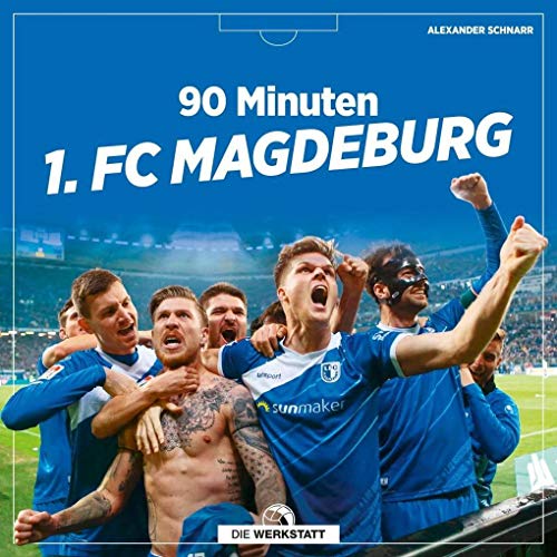 9783730704646: 90 Minuten 1. FC Magdeburg