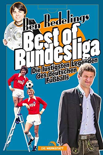 Beispielbild fr Best of Bundesliga: Die lustigsten Legenden des deutschen Fuballs zum Verkauf von medimops