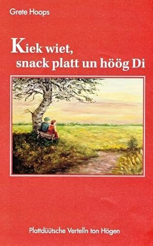 Beispielbild fr Kiek wiet, snack platt un hg Di -Language: german zum Verkauf von GreatBookPrices