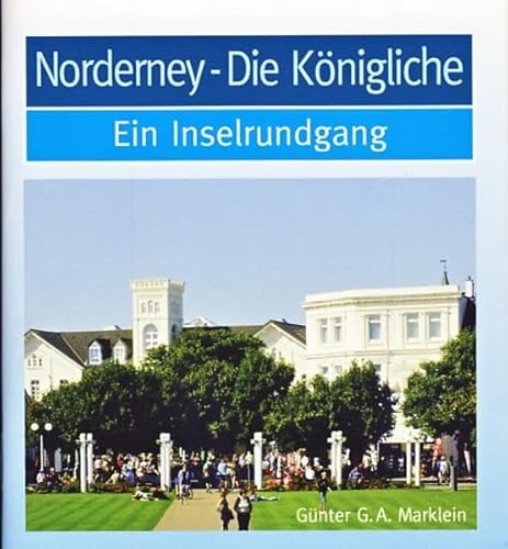 Stock image for Norderney - die Knigliche -Language: german for sale by GreatBookPrices