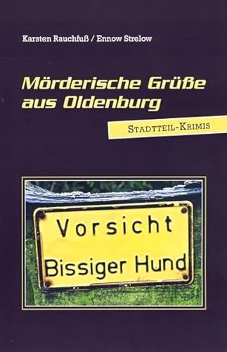 Imagen de archivo de Mrderische Gre aus Oldenburg.Stadtteil-Krimi a la venta por medimops