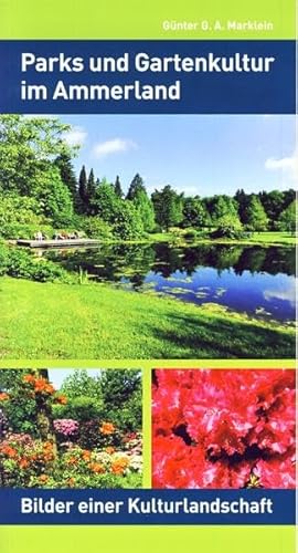 9783730812457: Parks und Gartenkultur im Ammerland. Bilder einer Kulturlandschaft