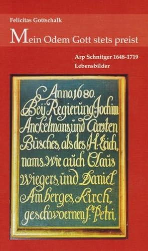 Imagen de archivo de Mein Odem Gott stets preist: Arp Schnitger 1648 - 1719, Lebensbilder a la venta por Revaluation Books