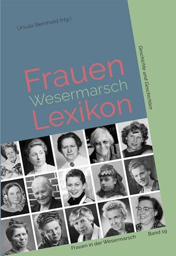 Beispielbild fr Frauenlexikon Wesermarsch: Geschichte und Geschichten (Frauen in der Wesermarsch) zum Verkauf von medimops