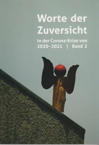 Beispielbild fr Worte der Zuversicht: in der Corona-Krise von 2020-2021 Band 2 zum Verkauf von medimops