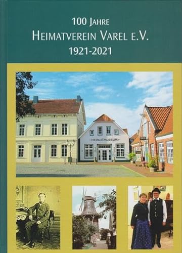 9783730818411: 100 Jahre Heimatverein Varel e.V.