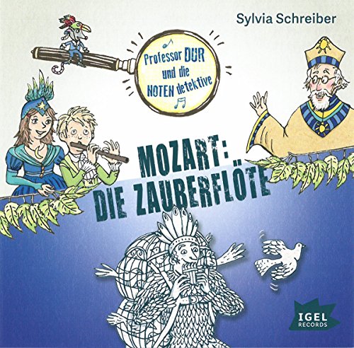 Beispielbild fr Prof. Dur und die Notendetektive: Mozart: Die Zauberflte zum Verkauf von medimops