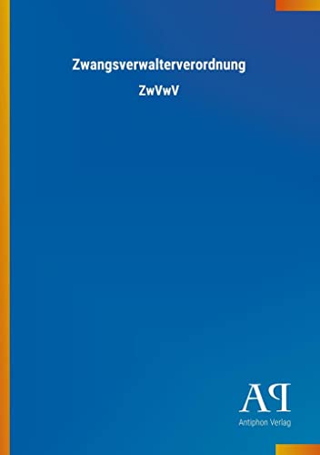 Stock image for Zwangsverwalterverordnung ZwVwV for sale by PBShop.store US