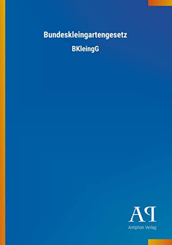 Stock image for Bundeskleingartengesetz -Language: german for sale by GreatBookPrices