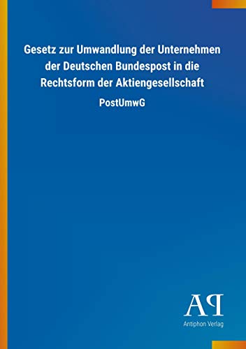 Beispielbild fr Gesetz zur Umwandlung der Unternehmen der Deutschen Bundespost in die Rechtsform der Aktiengesellschaft: PostUmwG zum Verkauf von medimops