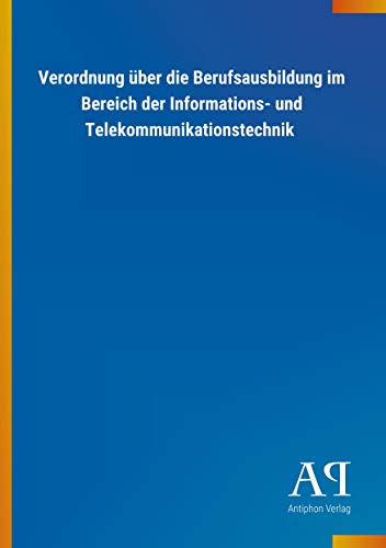 9783731443360: Verordnung ber die Berufsausbildung im Bereich der Informations- und Telekommunikationstechnik