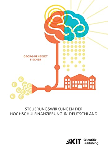 9783731501701: Steuerungswirkungen der Hochschulfinanzierung in Deutschland