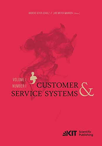 Beispielbild fr Customer & Service Systems (Customer & Service Systems / Andreas Geyer-Schulz, Lars Meyer-Waarden (Eds.). Karlsruher Institut fuer Technologie (KIT), . fuer Informationswirtschaft und Marketing) zum Verkauf von medimops