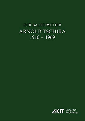 Stock image for Der Bauforscher Arnold Tschira (1910-1969) : Gedenkschrift seiner Schuler zum 100. Geburtstag for sale by Revaluation Books