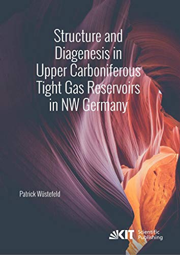 Imagen de archivo de Structure and Diagenesis in Upper Carboniferous Tight Gas Reservoirs in NW Germany a la venta por medimops