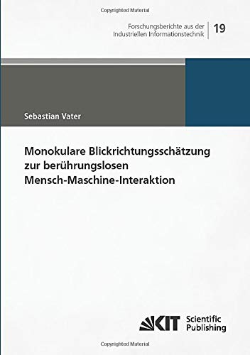 Beispielbild fr Monokulare Blickrichtungsschätzung zur berührungslosen Mensch-Maschine-Interaktion (German Edition) zum Verkauf von WorldofBooks