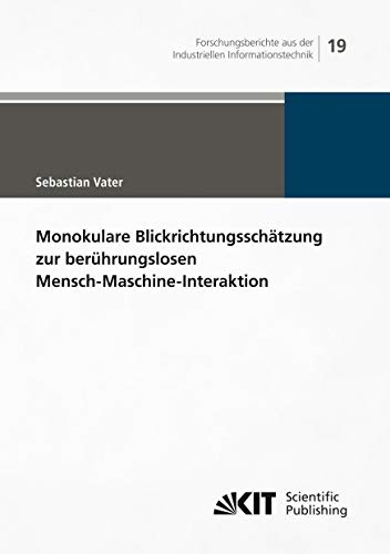 Imagen de archivo de Monokulare Blickrichtungsschätzung zur berührungslosen Mensch-Maschine-Interaktion (German Edition) a la venta por WorldofBooks