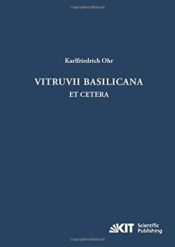 Vitruvii Basilicana et cetera - Karlfriedrich Ohr