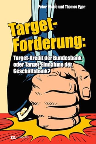 Stock image for Die Target-Forderung: Target-Kredit der Bundesbank oder Target-Einnahme der Geschftsbank? for sale by Revaluation Books