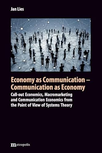 Beispielbild fr Economy as Communication - Communication as Economy zum Verkauf von GreatBookPrices