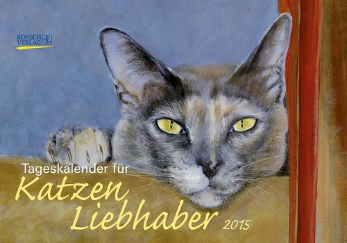 9783731800910: Tageskalender fr Katzenliebhaber 2015