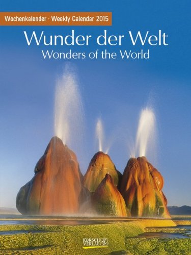 Wunder der Welt 2015. Foto-Wochenkalender