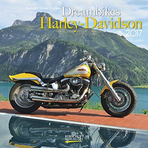 Stock image for Dreambikes Harley-Davidson 2017 : [mit Ferienterminen]. for sale by Antiquariat + Buchhandlung Bcher-Quell