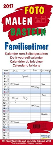 9783731820659: Foto-Malen-Basteln Familientimer 2017: Kalender zum Selbstgestalten. Mit 4 Spalten