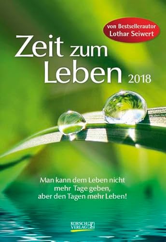 Zeit zum Leben 2018: Lebensfreude-Kalender