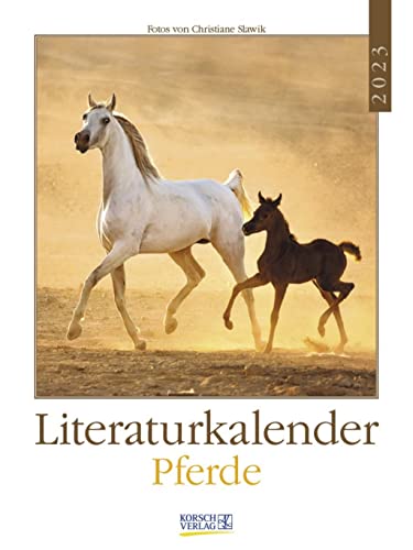 Stock image for Literaturkalender Pferde 2023: Literarischer Wochenkalender * 1 Woche 1 Seite * literarische Zitate und Bilder * 24 x 32 cm for sale by medimops