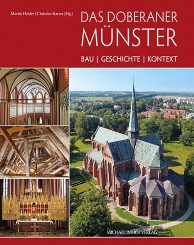 Das Doberaner Münster : Bau, Geschichte, Kontext - Martin Heider