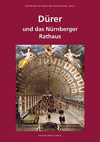 9783731900061: Dürer und das Nürnberger Rathaus: Aspekte von Ikonographie, Verlust und Rekonstruktion