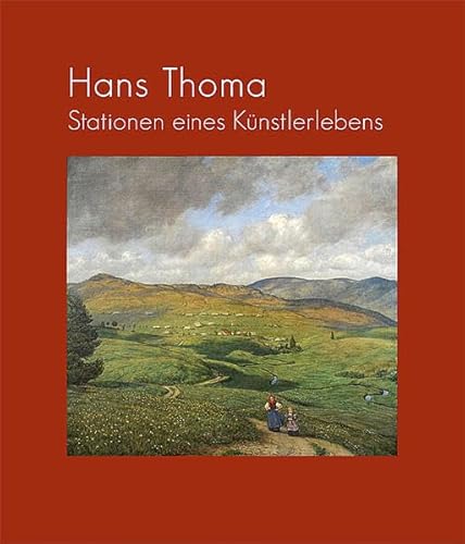 9783731900092: Hans Thoma: Stationen eines Knstlerlebens