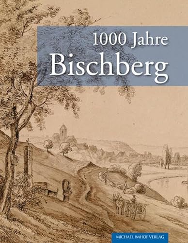 9783731900221: 1000 Jahre Bischberg