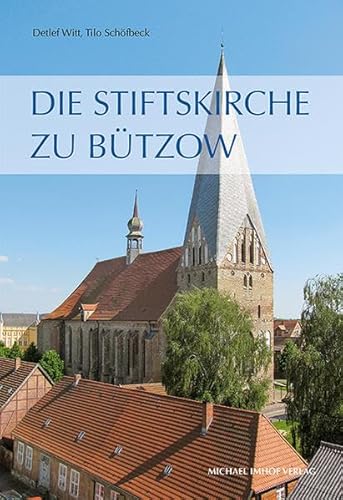 Stock image for Die Stiftskirche zu Btzow. Hsg.: Frderverein Stiftskirche Btzow e.V. for sale by Uli Eichhorn  - antiquar. Buchhandel