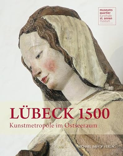 9783731901754: Lbeck 1500: Kunstmetropole im Ostseeraum