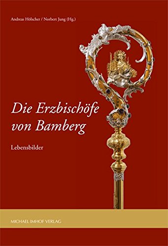 Imagen de archivo de Die Erzbischfe von Bamberg. a la venta por SKULIMA Wiss. Versandbuchhandlung
