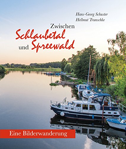 Stock image for Zwischen Schlaubetal und Spreewald: Eine Bilderwanderung for sale by medimops