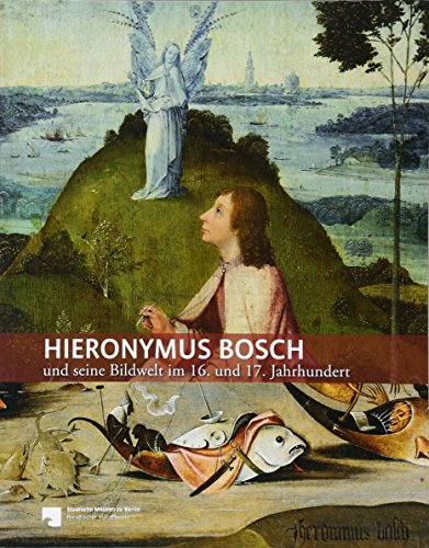 9783731904311: Hieronymus Bosch und seine Bildwelt im 16. Jahrhundert