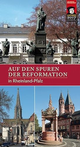 Stock image for Auf den Spuren der Reformation in Rheinland-Pfalz for sale by medimops
