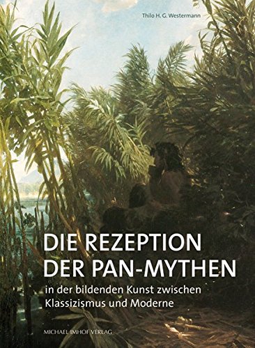 9783731904625: Die Rezeption der Pan-Mythen: In der bildenden Kunst zwischen Klassizismus und Moderne