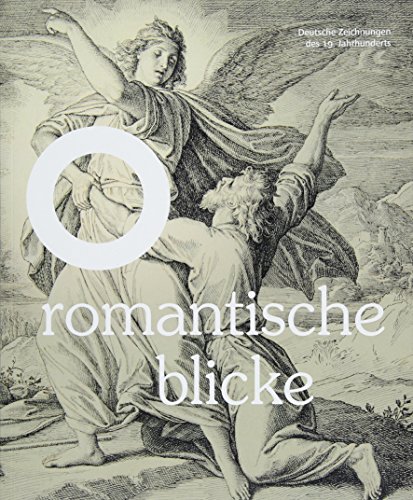 Beispielbild fr Romantische Blicke - Deutsche Zeichnungen des 19. Jahrhunderts zum Verkauf von Zubal-Books, Since 1961