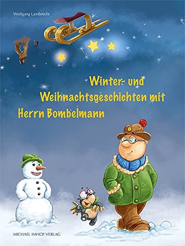 Beispielbild fr Winter- und Weihnachtsgeschichten mit Herrn Bombelmann zum Verkauf von medimops