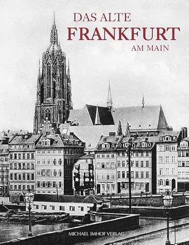 Stock image for Das alte Frankfurt am Main for sale by Blackwell's