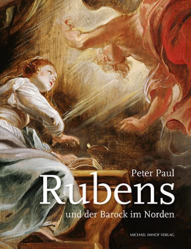 

Peter Paul Rubens und der Barock im Norden