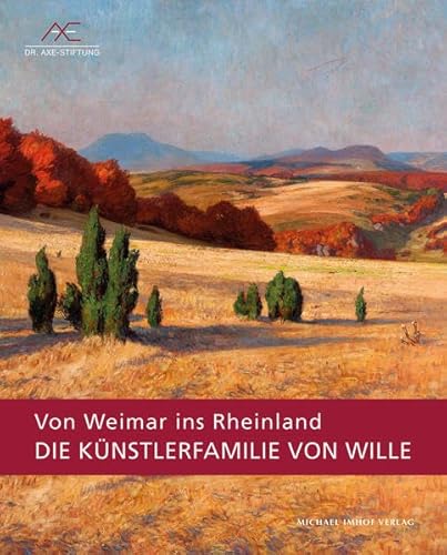 Beispielbild fr Von Weimar ins Rheinland - die Knstlerfamilie von Wille. zum Verkauf von Antiquariat Lenzen