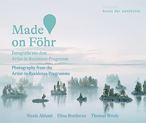 Stock image for Made on Fhr: Fotografie aus dem Artist-in-Residence-Programm/Photography from the Artist-in-Residence Programme: Fotografien aus dem Artist-in-Residence-Programm for sale by Buchmarie