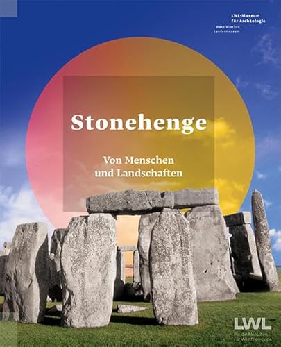 Imagen de archivo de Stonehenge: Von Menschen und Landschaften a la venta por medimops