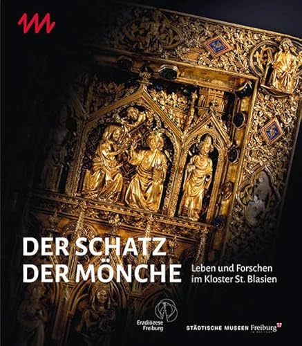 Beispielbild fr Der Schatz der Mnche: Leben und Forschen im Kloster St. Blasien zum Verkauf von medimops